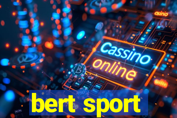 bert sport
